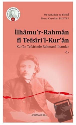 İlhamu’r-Rahman fi Tefsiri’l-Kur’an - Musa Carullah Bigiyef - Ankara O