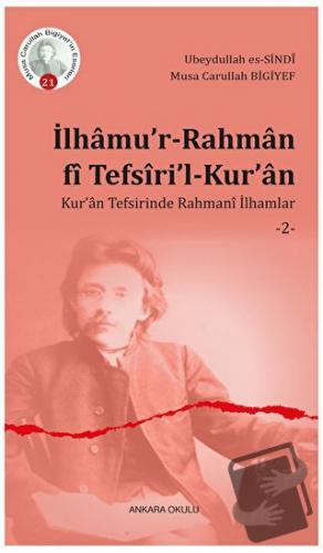 İlhamu’r-Rahman fi Tefsiri’l-Kur’an - Musa Carullah Bigiyef - Ankara O