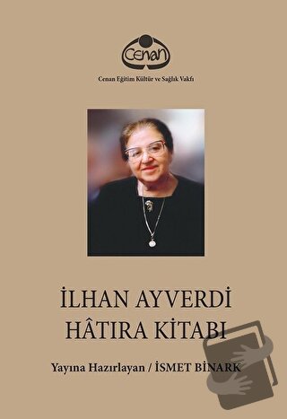 İlhan Ayverdi Hatıra Kitabı (Ciltli) - Kolektif - Cenan Eğitim Kültür 