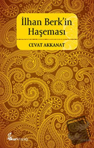 İlhan Berk’in Haşeması - Cevat Akkanat - Okur Kitaplığı - Fiyatı - Yor