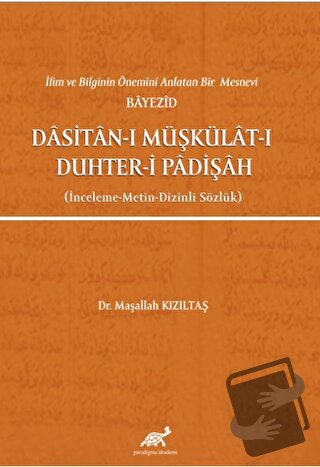 İlim ve Bilginin Önemini Anlatan Bir Mesnevi Bayezid Dasitan-ı Müşküla