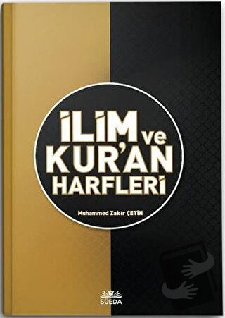 İlim ve Kur'an Harfleri (Ciltli) - Muhammed Çetin - Süeda Basım Yayın 