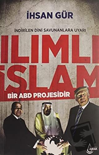 Ilımlı İslam - İhsan Gür - İşrak Yayınları - Fiyatı - Yorumları - Satı