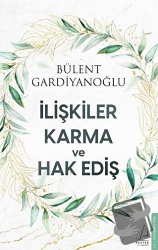 İlişkiler Karma ve Hak Ediş - Bülent Gardiyanoğlu - Destek Yayınları -