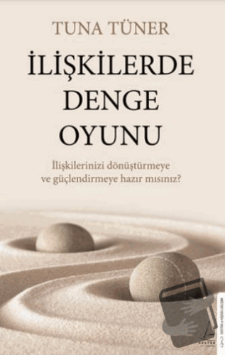 İlişkilerde Denge Oyunu - Tuna Tüner - Destek Yayınları - Fiyatı - Yor