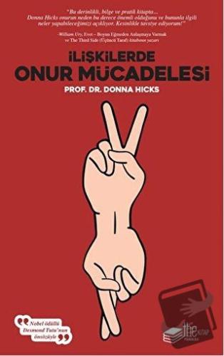 İlişkilerde Onur Mücadelesi - Donna Hicks - The Kitap - Fiyatı - Yorum