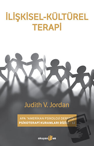 İlişkisel - Kültürel Terapi - Judith V. Jordan - Okuyan Us Yayınları -