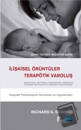 İlişkisel Örüntüler, Terapötik Varoluş - Richard G. Erskine - Nobel Ak