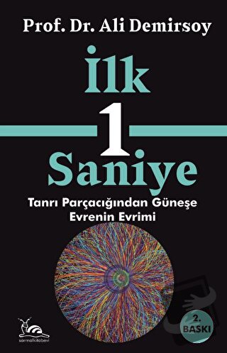 İlk 1 Saniye - Ali Demirsoy - Sarmal Kitabevi - Fiyatı - Yorumları - S