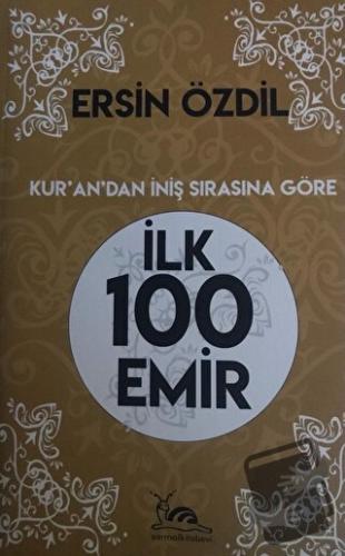 İlk 100 Emir - Ersin Özdil - Sarmal Kitabevi - Fiyatı - Yorumları - Sa