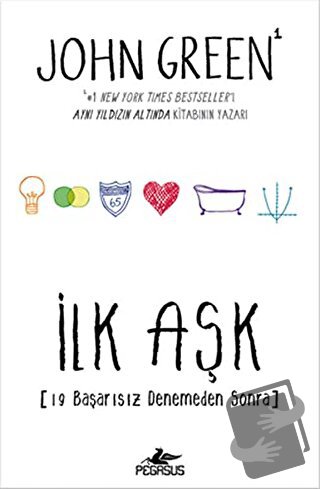 İlk Aşk (Ciltli) - John Green - Pegasus Yayınları - Fiyatı - Yorumları