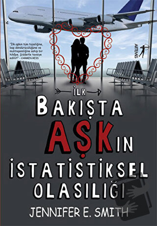 İlk Bakışta Aşk’ın İstatistiksel Olasılığı - Jennifer E. Smith - Artem