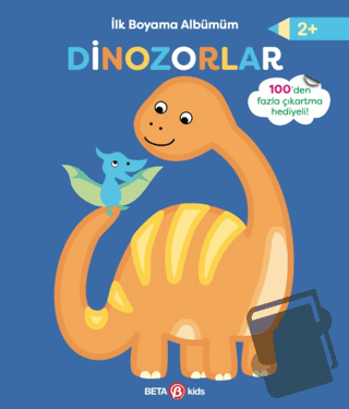 İlk Boyama Albümüm - Dinozorlar - Kolektif - Beta Kids - Fiyatı - Yoru