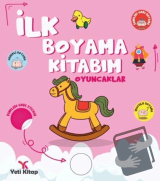 İlk Boyama Kitabım Oyuncaklar - Feyyaz Ulaş - Yeti Kitap - Fiyatı - Yo