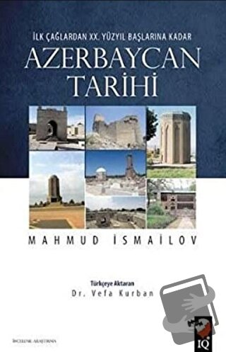 İlk Çağlardan 20. Yüzyıl Başlarına Kadar Azerbaycan Tarihi - Mahmud İs