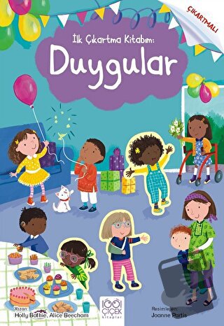 İlk Çıkartma Kitabım: Duygular - Holly Bathie - 1001 Çiçek Kitaplar - 