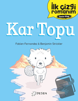 İlk Çizgi Romanım: Kar Topu - Fabien Fernandez - Desen Yayınları - Fiy