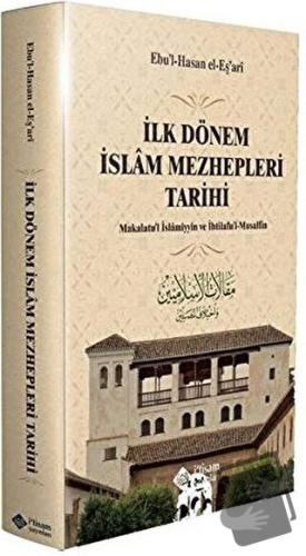 İlk Dönem İslam Mezhepleri Tarihi (Ciltli) - Ebu'l-Hasan el Eş'ari - İ