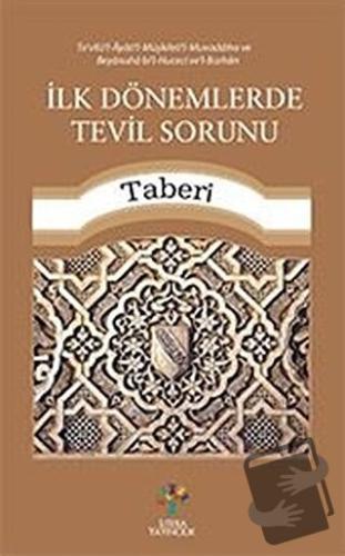 İlk Dönemlerde Tevil Sorunu - Taberi - Litera Yayıncılık - Fiyatı - Yo