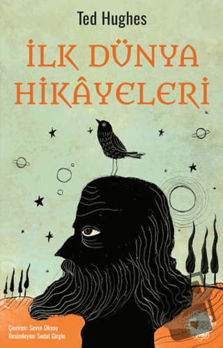 İlk Dünya Hikayeleri - Ted Hughes - Can Çocuk Yayınları - Fiyatı - Yor