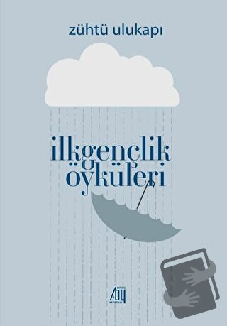 İlk Gençlik Öyküleri - Zühtü Ulukapı - Baygenç Yayıncılık - Fiyatı - Y