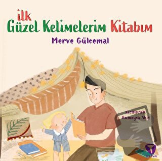 İlk Güzel Kelimelerim Kitabım - Merve Gülcemal - Turkuvaz Çocuk - Fiya