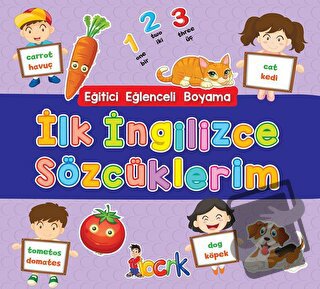 İlk İngilizce Sözcüklerim - Eğitici Eğlenceli Boyama - Kolektif - Bıcı