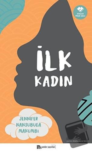 İlk Kadın - Jennifer Nansubuga Makumbi - Sander Yayınları - Fiyatı - Y