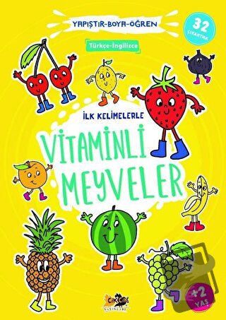 İlk Kelimelerle Vitaminli Meyveler - Yapıştır-Boya-Öğren - Kolektif - 