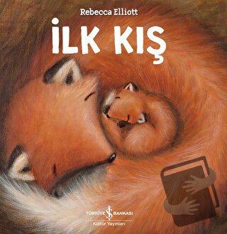 İlk Kış - Rebecca Elliott - İş Bankası Kültür Yayınları - Fiyatı - Yor