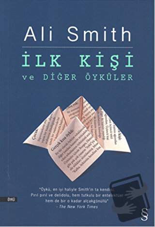 İlk Kişi ve Diğer Öyküler - Ali Smith - Everest Yayınları - Fiyatı - Y