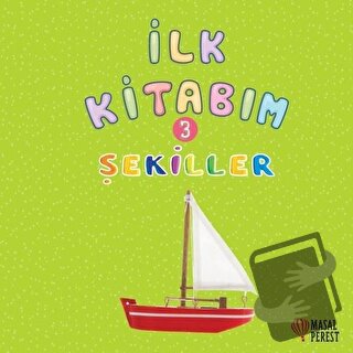 İlk Kitabım 3 - Şekiller - Ilgaz Gökırmaklı - Masalperest - Fiyatı - Y