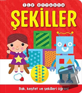 İlk Kitabım - Şekiller (Ciltli) - Kolektif - İndigo Çocuk - Fiyatı - Y