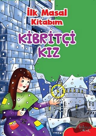 İlk Masal Kitabım - Kibritçi Kız - Kolektif - Koloni Çocuk - Fiyatı - 