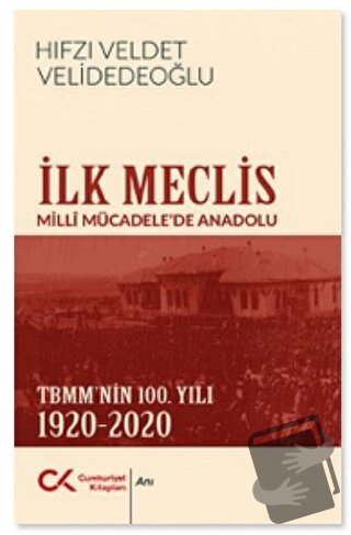 İlk Meclis - Hıfzı Veldet Velidedeoğlu - Cumhuriyet Kitapları - Fiyatı