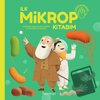 İlk Mikrop Kitabım (Ciltli) - Sheddad Kaid - Domingo Yayınevi - Fiyatı