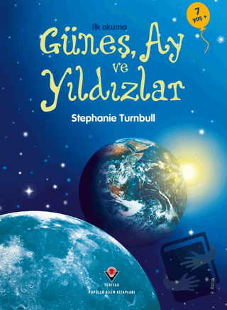 İlk Okuma - Güneş, Ay ve Yıldızlar - Stephanie Turnbull - TÜBİTAK Yayı