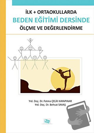 İlk - Ortaokullarda Beden Eğitimi Dersinde Ölçme ve Değerlendirme - Be