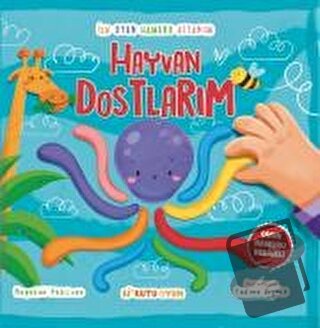 İlk Oyun Hamuru Kitabım - Hayvan Dostlarım - Nagehan Pehlivan - Bi Kut