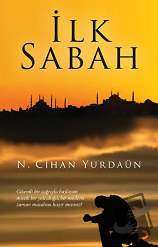 İlk Sabah - N. Cihan Yurdaün - Cinius Yayınları - Fiyatı - Yorumları -