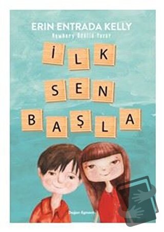 İlk Sen Başla - Erin Entrada Kelly - Doğan Egmont Yayıncılık - Fiyatı 