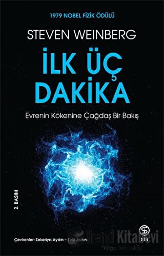 İlk Üç Dakika - Steven Weinberg - Sia Kitap - Fiyatı - Yorumları - Sat