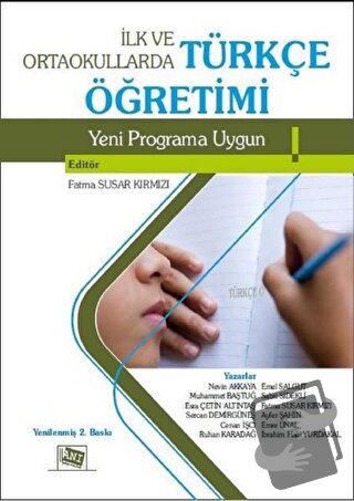 İlk ve Ortaokullarda Türkçe Öğretimi - Ayfer Şahin - Anı Yayıncılık - 