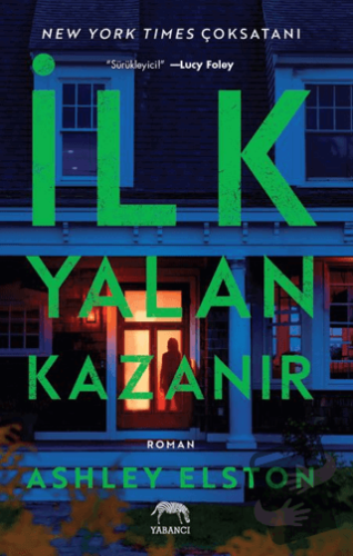 İlk Yalan Kazanır - Ashley Elston - Yabancı Yayınları - Fiyatı - Yorum