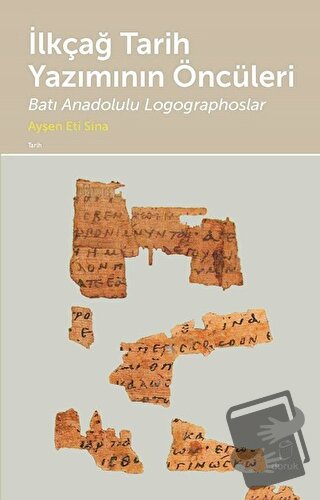 İlkçağ Tarih Yazımının Öncüleri - Ayşen Eti Sina - Doruk Yayınları - F