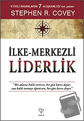 İlke - Merkezli Liderlik - Stephen R. Covey - Varlık Yayınları - Fiyat