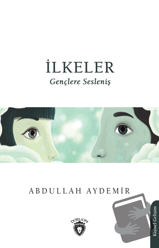 İlkeler - Abdullah Aydemir - Dorlion Yayınları - Fiyatı - Yorumları - 