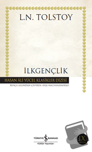 İlkgençlik - Lev Nikolayeviç Tolstoy - İş Bankası Kültür Yayınları - F