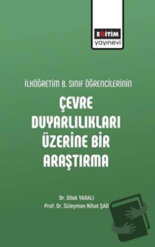 İlköğretim 8. Sınıf Öğrencilerinin Çevre Duyarlılıkları Üzerine Bir Ar