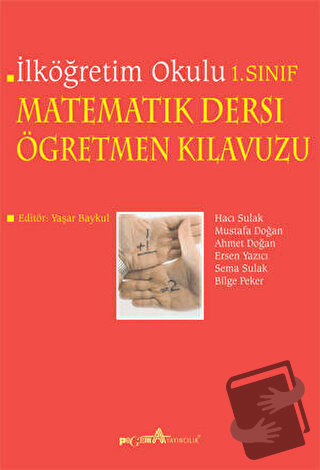 İlköğretim Okulu 1. Sınıf Matematik Dersi Öğretmen Kılavuzu - Mustafa 